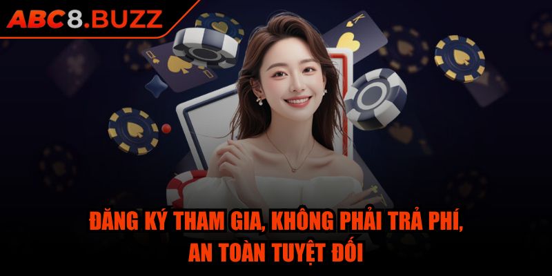Abc8 ⭐ Game Nổ Hũ Abc8 pati - Link Abc8 Buzz Đăng Nhập Nhà Cái 08/2025 34 Đăng ký tham gia, không phải trả phí, an toàn tuyệt đối