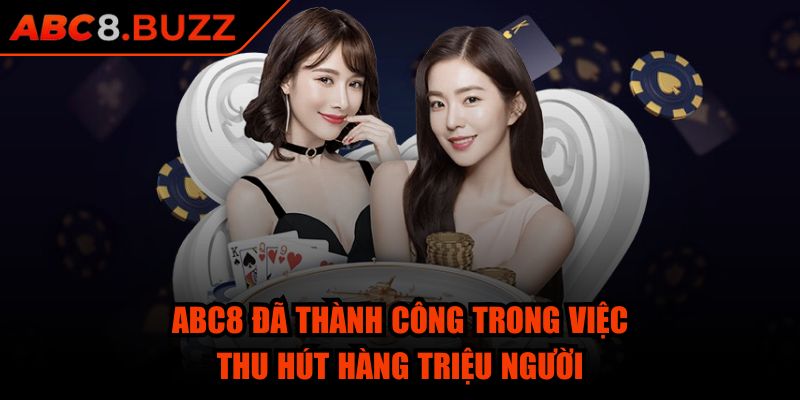 Abc8 ⭐ Game Nổ Hũ Abc8 pati - Link Abc8 Buzz Đăng Nhập Nhà Cái 08/2025 39 ABC8 đã thành công trong việc thu hút hàng triệu người